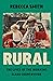 Rural: The Lives of the Working Class Countryside