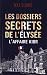 Les dossiers secrets de l'E...