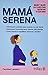 MAMA SERENA