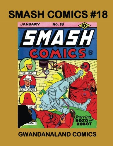 Smash Comics #18: Gwandanaland Comics (Paperback)