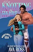 Don't Go Knotting My Heart (Monsterville, USA #4)