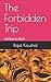 The Forbidden Trip: Saffron...