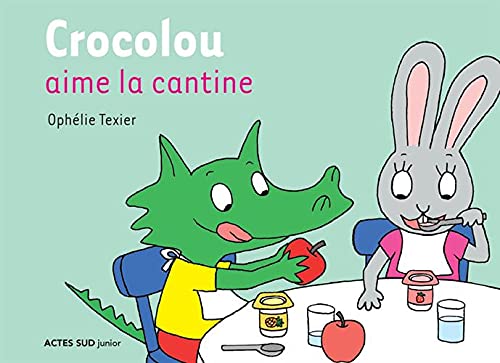 Crocolou aime la cantine (French Edition)