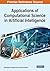 Applications of Computational Science in Artificial Intelligence (Advances in Computational Intelligence and Robotics (Acir) Book Series)
