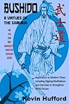 Bushido: 8 Virtues of the Samurai (Qigong For Everyone) Bushido: 8 Virtues of the Samurai (Qigong For Everyone)
