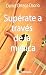 Superate a traves de la mus...