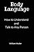 Body Language: How to Under...