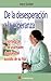 De la desesperacion a la esperanza / From despair to hope by Joyce Sackett