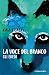 La voce del branco. Gli eredi