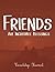 Friends Are Incredible Blessings: A Friendship Journal (Personal Journal)