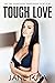 Tough Love: Man Feminized by Transgender Woman (Girly and Dirty (Feminized Men and Transgender Women Romance Stories))