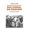 Historias Perdidas del Canal de Panamá
