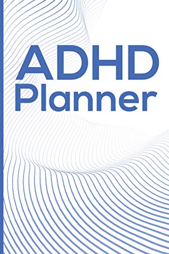 ADHD Planner: 15 Week Workbook To Record Daily Journal For Better Therapy - Tool And Help for Adults and Kids (Paperback)
