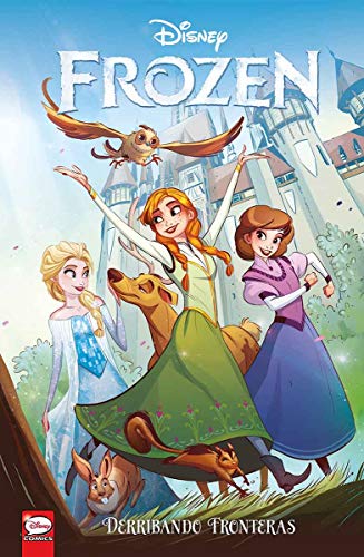 Disney Frozen. Derribando Fronteras (Paperback)