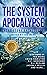 The System Apocalypse Short Story Anthology II: A LitRPG post-apocalyptic fantasy and science fiction anthology