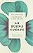 La buena suerte [Paperback] Fernando Trías de Bes by Álex Rovira Celma