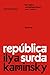 República surda (Portuguese Edition)
