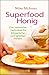 Superfood Honig: Das natürl...