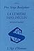 La lumière sans déclin