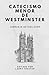 Catecismo Menor de Westmins...