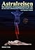 Astralreisen: Das ultimativ...