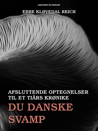 Du danske svamp ("Svampens tid", "Svampen og korset", "Du danske svamp") (Danish Edition)