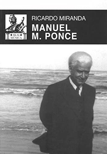 Manuel M. Ponce (Spanish Edition)