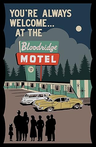 You're Always Welcome... At the Bloodridge Motel