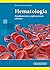 Hematolog a 4a.Ed.: Fundame...
