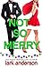 Not So Merry: An Enemies to Lovers Holiday Romance