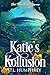 Katie's Kollusion, Book Fiv...