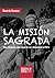 La misión sagrada: Seis historias sobre qué es ser docente en el Perú (Educación y Sociedad, 23) (Spanish Edition)