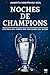 Noches de Champions (Spanish Edition)