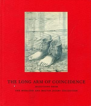 The Long Arm of Coincidence: Selections from the Rosalind and Melvin Jacobs Collection (Hardcover)