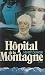 Hôpital de la montagne (French Edition)