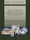 Jackson County, Missouri et al., Petitioners, v. Public Service Commission of Missouri et al. U.S. Supreme Court Transcript of Record with Supporting Pleadings Jackson County, Missouri et al., Petitioners, v. Public Service Commission of Missouri et al. U.S. Supreme Court Transcript of Record with Supporting Pleadings
