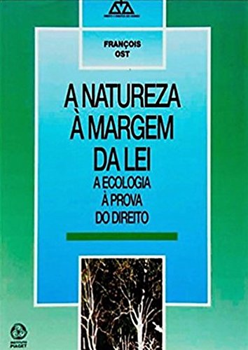 Natureza à Margem da Lei
