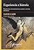 Experiencia e historia (Spanish Edition)