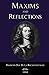 Maxims and Reflections