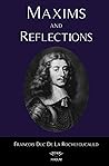 Maxims and Reflections by François de La Rochefoucauld