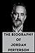 JORDAN PERTERSON: THE BIOGR...