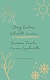 Strong Emotions Unbreakable Connections/Emociones Fuertes Conexiones Inquebrantables : Bilingual poems