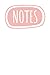 white and pink "notes" note...