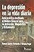 La depresión en la vida diaria by Manuel Suarez Richards