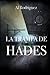 La trampa de Hades (Bilogía de Hades) by Al Rodriguez