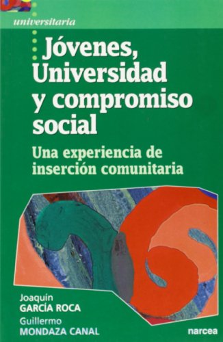 Jóvenes,universidad y compromiso social: Una experiencia de inserción comunitaria (Paperback)