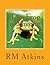 Tom Frog is Missing (Pit Pond) by R M Atkins