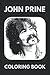 John Prine Coloring Book: F...