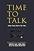 Time to Talk...What They Di...