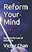 Reform Your Mind by Victor Chan